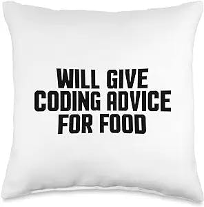 Programmer & Software Engineer Gifts Programmer Developer Funny Give Coding Advice for Food Throw Pillow, 16x16, Multicolor