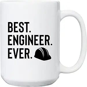 Best Engineer Ever Coffee Mug | Engineer Gifts For Men, Engineer Ceramic Cup | Funny Gifts For Software Engineer, Sound Engineer, Civil Engineer | Customize Engineer Mug White 15oz 11oz