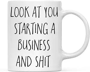 Andaz Press 11oz. Funny Coffee Mug Gift, Look at You Starting A Business and Shit, 1-Pack, Includes Gift Box, Gift Ideas for Small Business Startup Founders Entrepreneurs Him Her
