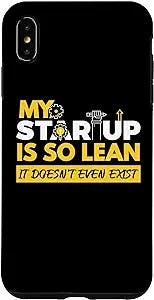 iPhone XS Max Funny Lean Startup Does Not Exist Founder Business Owners Case