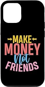 iPhone 12/12 Pro Make Money No Friend Entrepreneur Hustle Hustler CEO Gift Case