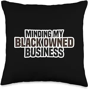 black history and black entrepreneur gifts Black Owned Brown Business History Month Melanin Gifts Proud Throw Pillow, 16x16, Multicolor