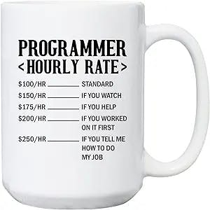 Elido Store Programmer Hourly Rate Coffee Mug For Computer Programmer, Software Engineer, Computer Science | Programmer Ceramic Mug Gift Idea For Women Men | Customize Programming Mug White 11oz 15oz