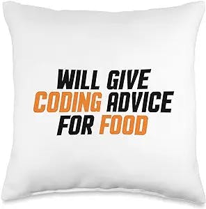 Programmer & Software Engineer Gifts Programmer, Developer, Funny Give Coding Advice for Food Throw Pillow, 16x16, Multicolor