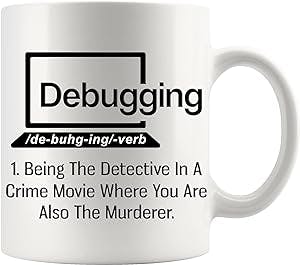 Panvola Debugging Funny Quote Coffee Mug for Programmer Computer Programming Engineering Coder IT Ceramic Cup (11 oz)