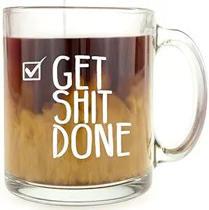 Get Shit Done - Glass Coffee Mug - Makes a Great Motivational Gift for Bosses, Entrepreneurs and Business Owners