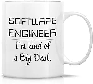 Retreez Funny Mug - Software Engineer Kind of a BigDeal 11 Oz Ceramic Coffee Mugs - Funny, Sarcasm, Sarcastic, Motivational, Inspirational birthday gifts for friends, coworkers, siblings, dad, mom