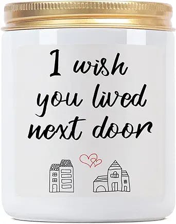 Christmas, Best Friend, Friendship Gifts for Women- Going Away Gifts for Friends Moving- Funny Birthday Housewarming Candle Gifts for Friends Mom Coworker- I Wish You Lived Next Door