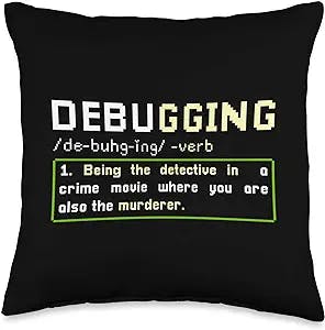 Funny Software Engineering, Coder & Hacker Gifts Debugging Definition for Computer Programmer Throw Pillow, 16x16, Multicolor