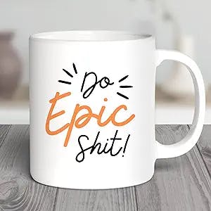 Do Epic Shit Entrepreneur Mug Novelty Present For Business Owners Birthday Gifts Ceramic Coffee Mug Encouragement Premium Quality Printed Coffee Mug, Comfortable To Hold, Unique Gifting Ideas