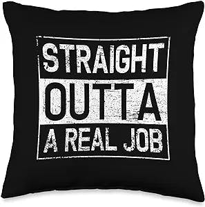Entrepreneur Gifts And Shirts Outta A Real Job Throw Pillow Review