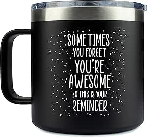 Inspirational Gifts for Men or Women- Stainless Steel Coffee Mug/Tumbler– “Sometimes You Forget You’re Awesome” Gift Idea for Birthday, Coworker, Thank you, Motivational, Best Friend, Fathers Day