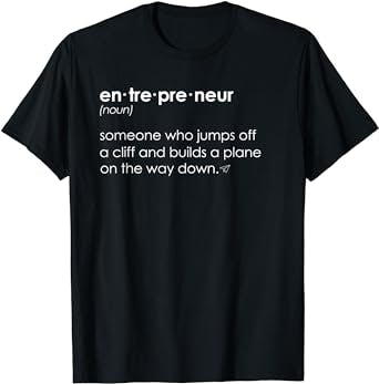 Entrepreneur T-Shirt: Wear Your Ambition on Your Sleeve