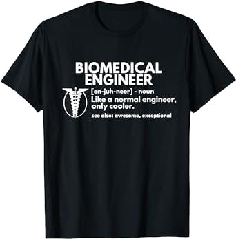 Biomedical Engineer Definition Funny Engineering Gift T-Shirt