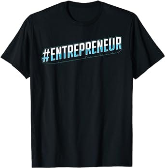 #ENTREPRENEUR Gifts for Business owner T-Shirt