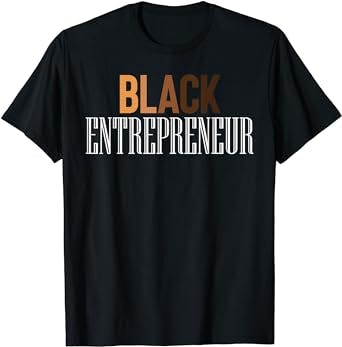 Black History Month Women Business Owner Black Entrepreneur T-Shirt