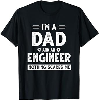 Cute Engineer Dad Men Father's Day Mechanical Engineering T-Shirt: The Perf