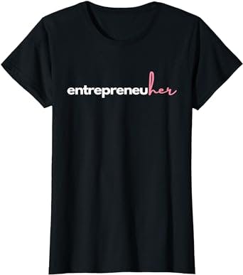 Entrepreneur shirt women girl boss shirts gift for her T-Shirt