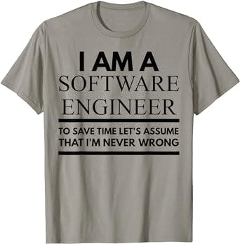 Software Engineer Shirt, Software Engineer Gift, I Am